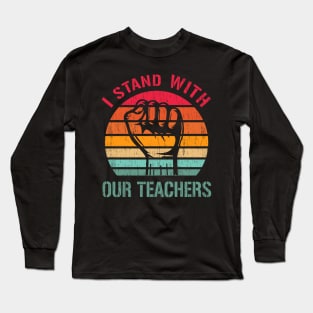 Retro I Stand With Our Teachers Long Sleeve T-Shirt